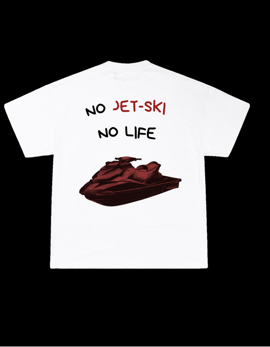 No jet ski no life